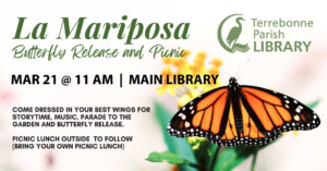 Flyer for Terrebonne Parish Library Butterfly Release Event